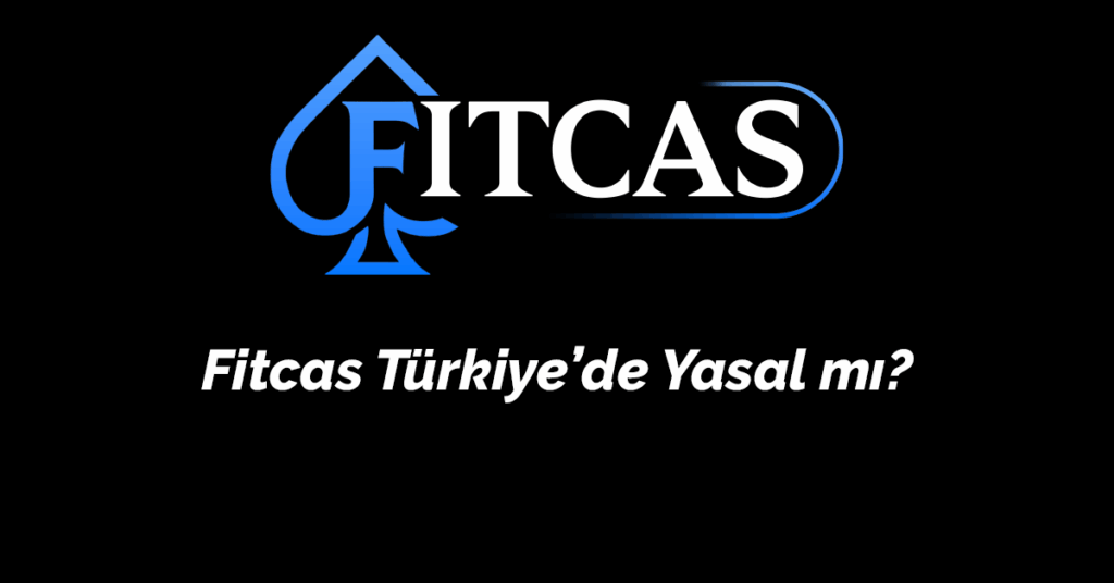 Fitcas Türkiye’de Yasal mı? 2025 Güncel Hukuki Rehber